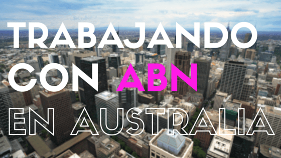 Trabajando-con-ABN-en-Australia Trabajando-con-ABN-en-Australia
